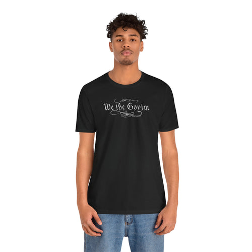 We the Goyim Tee